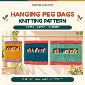 May include: A digital knitting pattern for hanging peg bags titled DIGIDOCDOWNLOADS HANGING PEG BAGS KNITTING PATTERN. The image displays three rectangular knitted bags in yellow, blue, and green, each with a horizontal opening filled with wooden pegs.