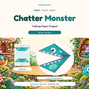 May include: A Chatter Monster talking paper puppet kit featuring a printable sheet and an illustrated folded view of a teal triangular monster. The text reads DigiDocDownloads, PRINT FOLD PLAY, Chatter Monster, Talking Paper Puppet, NO CUT NO GLUE, PRINTABLE, ILLUSTRATED FOLDED VIEW, and 10-page kit + story play + illustrated stage.