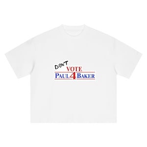 Wählt nicht Paul Baker | HBO Adults | Kastenförmiges Oversized-T-Shirt