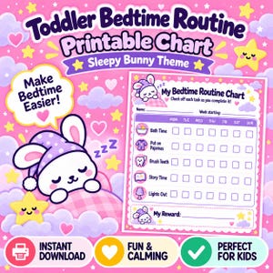 May include: A pink and purple toddler bedtime routine printable chart featuring a sleepy bunny graphic, a weekly checklist with tasks like bath time, pajamas, and brushing teeth, and text including "My Bedtime Routine Chart" and "Make Bedtime Easier!"