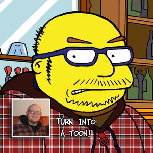 May include: A cartoon portrait of a man with yellow skin, wearing blue glasses and a red and black plaid shirt. The image includes a smaller photo of the man and the text "TURN INTO A TOON!"