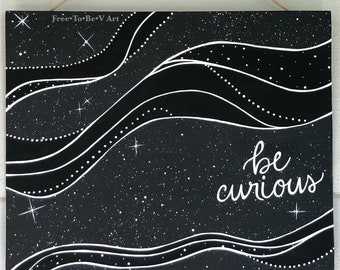 Be Curious Painting
