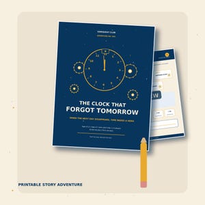 May include: A dark blue printable story adventure game titled The Clock That Forgot Tomorrow. The cover features a yellow clock graphic with gears, text stating Sidequest Club Adventure No. 003, and game details including ages 8-12 and 1-4 players.