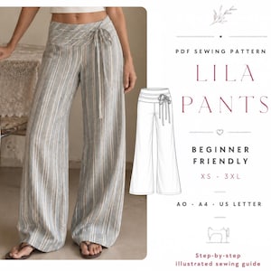 May include: A PDF sewing pattern for Lila Pants, featuring a wide-leg design with a wrap-style waistband and tie closure. The pattern includes sizes XS to 3XL, with instructions for A0, A4, and US Letter formats, presented as a beginner-friendly guide.