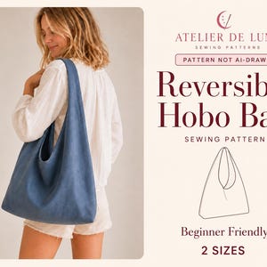 Patrón de costura en PDF para bolso hobo holgado / Bolso hobo reversible / Ideal para principiantes / Descarga instantánea