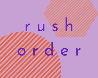Rush Order
