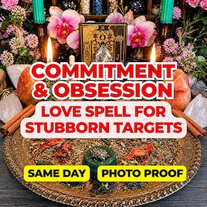 May include: A ritual setup on a gold tray featuring a green candle, dried herbs, cinnamon sticks, and crystals. Text reads: COMMITMENT & OBSESSION LOVE SPELL FOR STUBBORN TARGETS SAME DAY PHOTO PROOF. Pink orchids and teal candles flank the central tarot card.