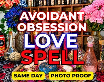 Avoidant Obsession Love Spell, Obsessed Love Spell, Stubborn Target, Obsessive Binding, End Hot And Cold, Same Day Casting