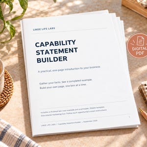Peut inclure: Une pile de documents papier blancs intitulée Capability Statement Builder par Linde Life Labs. Le texte comprend A practical, one-page introduction to your business, Gather your facts, et Includes a fictional law care example.
