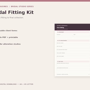 May include: A digital Bridal Fitting Kit featuring five reusable client forms in fillable PDF and printable formats. The document includes sections for appointment details, fit and work required, and next steps, designed for professional alteration studios.