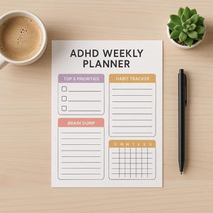 May include: A white ADHD WEEKLY PLANNER sheet with black text and coloured sections. It includes a purple TOP 5 PRIORITIES box, a yellow HABIT TRACKER, a pink BRAIN DUMP section, and a yellow weekly grid labelled D M W T E S S for daily tracking.