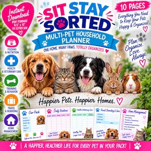 May include: A multi-pet household planner titled Sit Stay Sorted, featuring a golden retriever, tabby cat, border collie, rabbit, and guinea pig. The 10-page PDF, 8.5 by 11 inches, includes sections for feeding, health, training, travel, and home management.