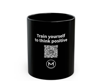 Scannable Mug | Train yourself to think positive | Positive Gift for Coach, Grad or Friend | Black 11 oz Coffee Mug