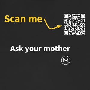 Scannable Shirt | Ask your mother | Scan QR for a New Daily Mood Message | Funny Family Gift for Dad or Parents image 2