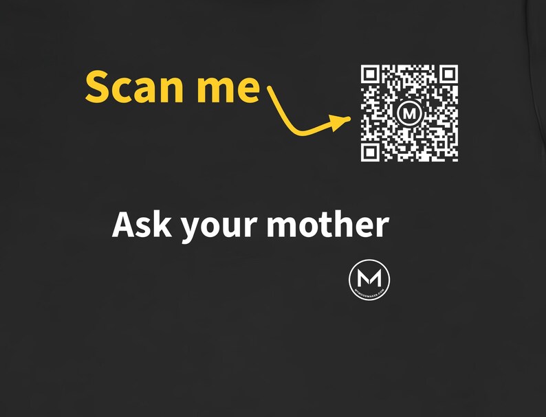 Scannable Shirt | Ask your mother | Scan QR for a New Daily Mood Message | Funny Family Gift for Dad or Parents image 2