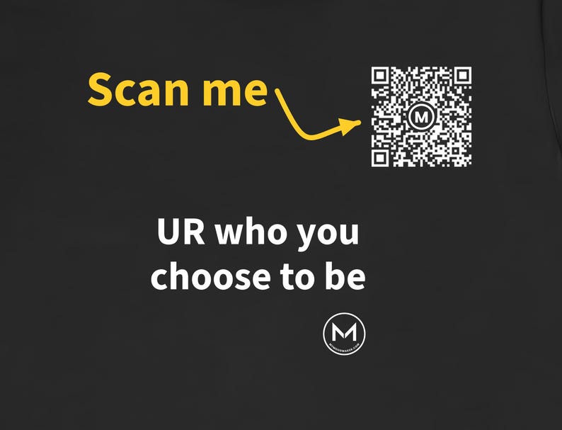 Scannable Shirt | UR who you choose to be | Scan QR for a New Daily Mood Message | Empowering Gift for Friends or Grads image 2