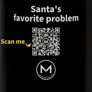 Scannbarer Becher | Santas Lieblingsproblem | QR-Code scannen für eine neue tägliche Stimmungsbotschaft | 325 ml schwarzer Kaffeebecher – Lustiges Weihnachtsgeschenk für die Familie Bild 2