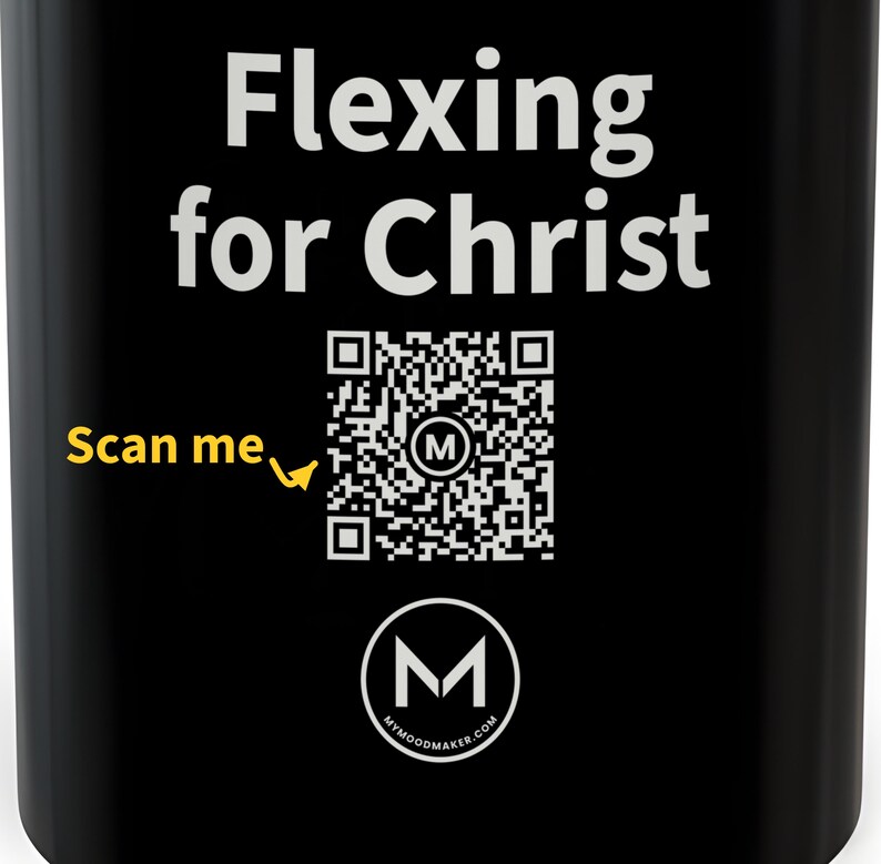 Scannable Mug | Flexing for Christ | Scan QR for a New Daily Mood Message | 11 Oz Black Coffee Mug Christian Gift for Church Friend image 2