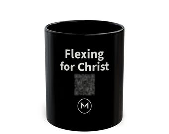 Scannable Mug | Flexing for Christ | 11 Oz Black Coffee Mug Christian Gift for Church Friend