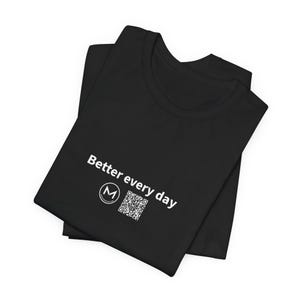 Scannable Shirt | Better every day | Scan QR for a New Daily Mood Message | Motivation Gift for Gym, Work or New Year Goals image 4
