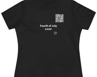 Scannable Shirt | Fourth of July Lover Women's Tee | Scan QR for a New Daily Mood Message | Patriotic Gift for Her, Mom or Grandma