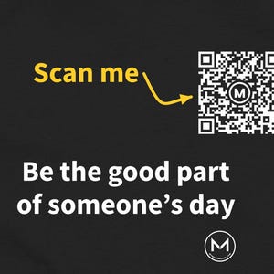Scannable Shirt | Be the good part of someone's day Women's Tee | Scan QR for a Daily Mood Message | Kindness Gift for Her, Teacher or Nurse image 2