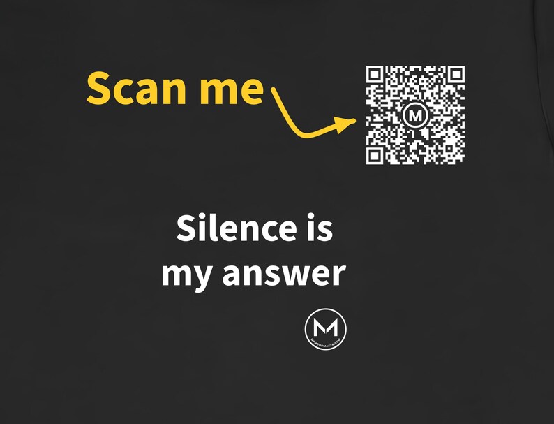 Scannable Shirt | Silence is my answer | Scan QR for a New Daily Mood Message | Funny Introvert Gift for Friend or Coworker image 2