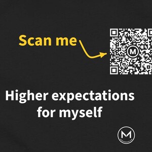 Scannable Shirt | Higher expectations for myself Women's Tee | Scan QR for a New Daily Mood Message | Self Growth Gift for Her or Friend image 2