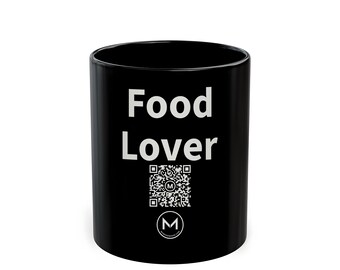 Scannable Mug | Food Lover | Scan QR for a New Daily Mood Message | 11 Oz Black Coffee Mug Gift for Foodies and Home Cooks