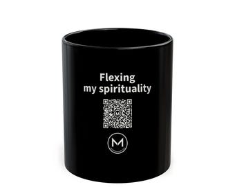 Scannable Mug | Flexing my spirituality | Scan QR for a New Daily Mood Message | 11 Oz Black Coffee Mug Christian Gift for Church Friend
