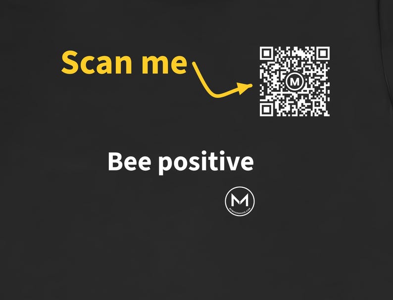 Scannable Shirt | Bee positive | Scan QR for a New Daily Mood Message | Positive Gift for Teacher, Nurse or Bee Lover image 2