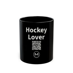 Scannable Mug | Hockey Lover | Scan QR for a New Daily Mood Message | 11 Oz Black Coffee Mug Gift for Hockey Fans