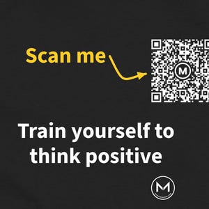 Scannable Shirt | Train yourself to think positive Women's Tee | Scan QR for a New Daily Mood Message | Positive Gift for Her or Friend image 2