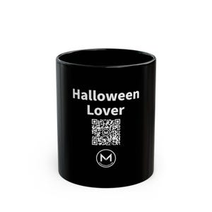 Scannable Mug | Halloween Lover | Halloween Gift for Spooky Season Lovers and Friends | Black 11 oz Coffee Mug