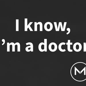 Scannable Shirt | I know, I'm a doctor | Funny Doctor Gift for Christmas or Graduation image 2