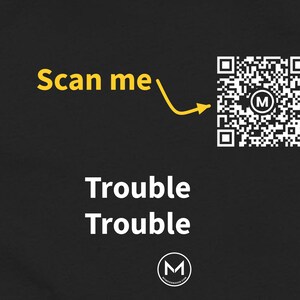 Scannable Shirt | Double Trouble Women's Tee | Scan QR for a New Daily Mood Message | Funny Gift for Her image 2