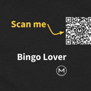 Scannable Shirt | Bingo Lover Women's Tee | Scan QR for a New Daily Mood Message | Bingo Night Gift for Her, Mom or Grandma image 2