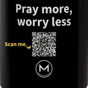 Scannable Mug | Pray more, worry less | Scan QR for a New Daily Mood Message | 11 Oz Black Coffee Mug Christian Gift of Encouragement image 2