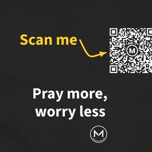 Scannable Shirt | Pray more, worry less Women's Tee | Scan QR for a New Daily Mood Message | Christian Gift for Her, Mom or Church Friend image 2