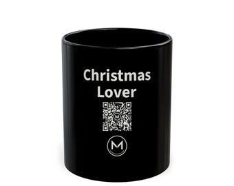 Scannable Mug | Christmas Lover | Scan QR for a New Daily Mood Message | 11 Oz Black Coffee Mug Christmas Gift for Family or Coworkers