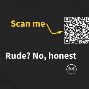 Scannable Shirt | Rude? No, honest Women's Tee | Scan QR for a New Daily Mood Message | Funny Honest Gift for Her, Sister or Friend image 2
