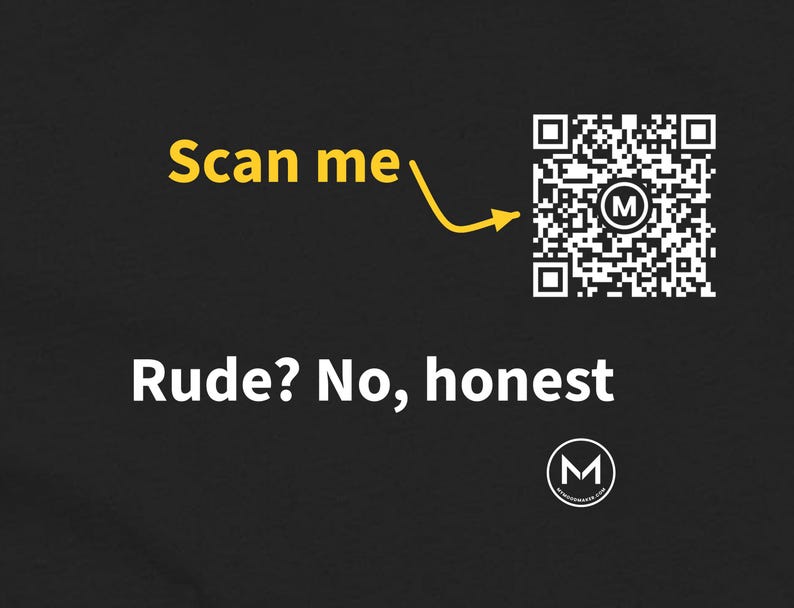 Scannable Shirt | Rude? No, honest Women's Tee | Scan QR for a New Daily Mood Message | Funny Honest Gift for Her, Sister or Friend image 2