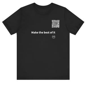 Scannable Shirt | Make the best of it | Scan QR for a New Daily Mood Message | Positive Gift for Friends or Coworkers immagine 1