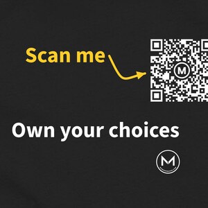 Scannable Shirt | Own your choices Women's Tee | Scan QR for a New Daily Mood Message | Empowering Gift for Her or Friend image 2