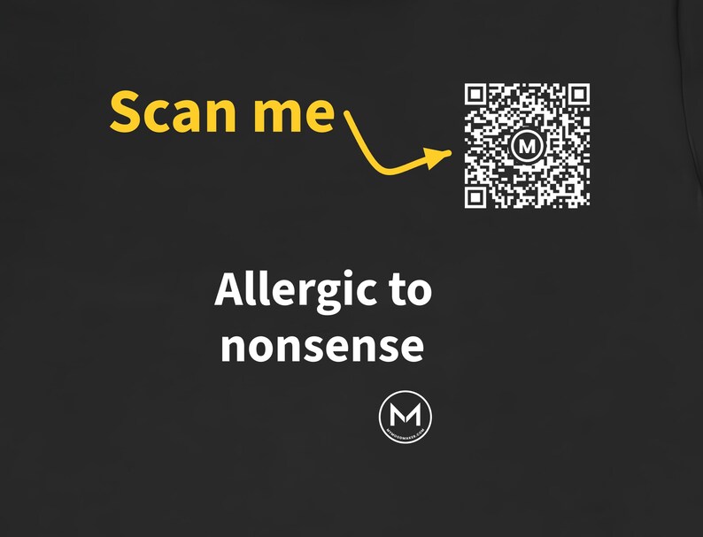 Scannable Shirt | Allergic to nonsense | Scan QR for a New Daily Mood Message | Funny Sarcastic Gift for Coworker or Friend image 2