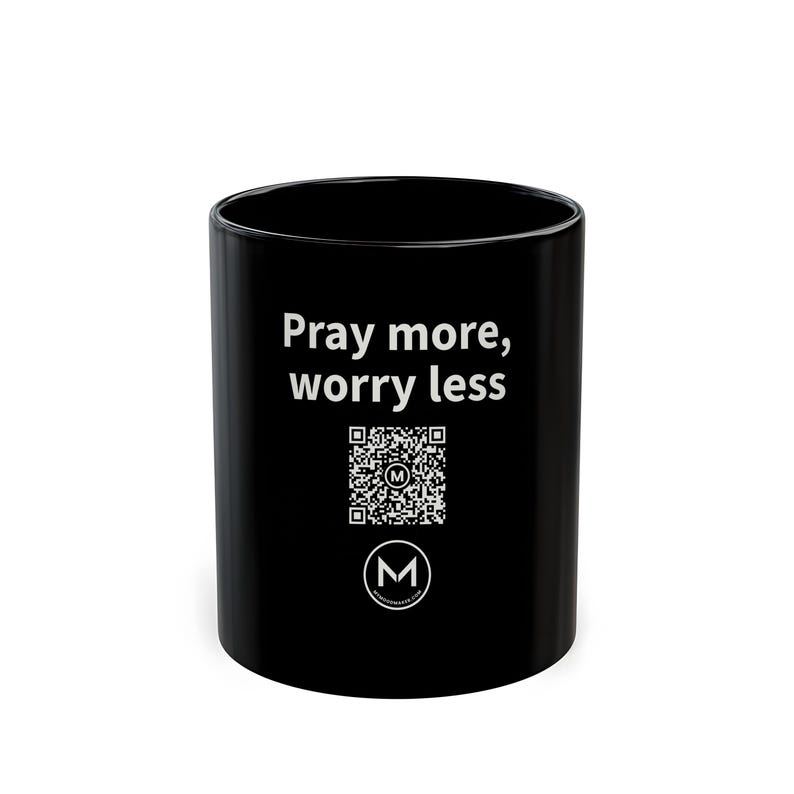 Scannable Mug | Pray more, worry less | Scan QR for a New Daily Mood Message | 11 Oz Black Coffee Mug Christian Gift of Encouragement image 1