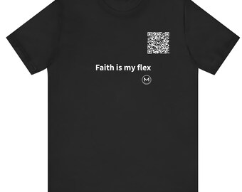 Scannable Shirt | Faith is my flex | Scan QR for a New Daily Mood Message | Christian Gift for Church Friend, Pastor or Christmas