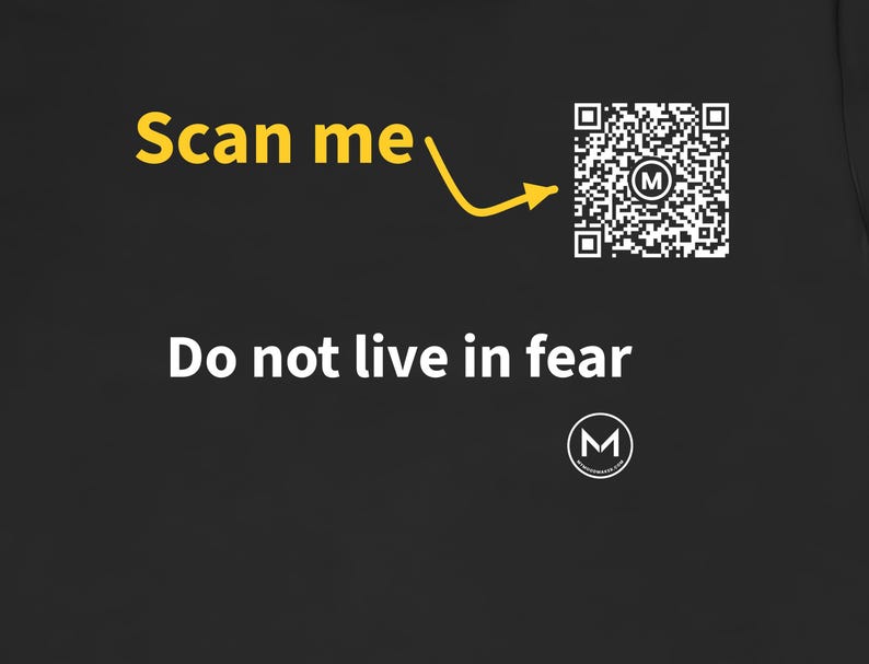 Scannable Shirt | Do not live in fear | Scan QR for a New Daily Mood Message | Brave Gift for Friends or Graduates image 2