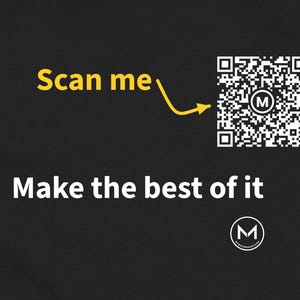 Scannable Shirt | Make the best of it Women's Tee | Scan QR for a New Daily Mood Message | Positive Gift for Her or Friend image 2