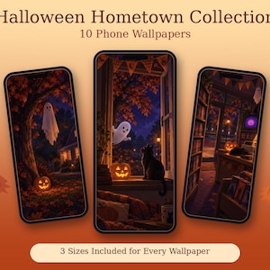 May include: A digital collection titled Halloween Hometown Collection 10 Phone Wallpapers featuring three smartphone screens displaying festive autumn scenes with ghosts, jack-o'-lanterns, a black cat, and fall foliage. 3 Sizes Included for Every Wallpaper.